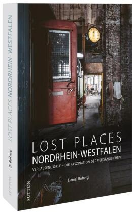 Lost Places Nordrhein-Westfalen