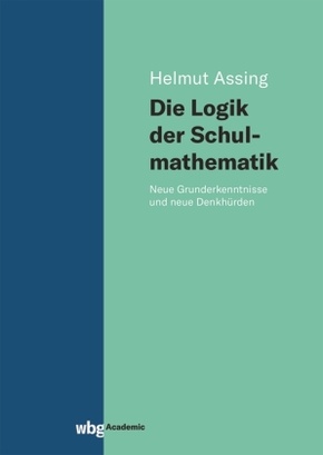 Die Logik der Schulmathematik