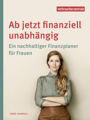 Ab jetzt finanziell unabhängig