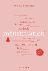 Menstruation | Wissenswertes und Unterhaltsames über den weiblichen Zyklus | Reclam 100 Seiten