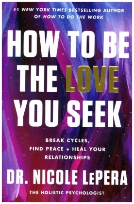 How to Be the Love You Seek