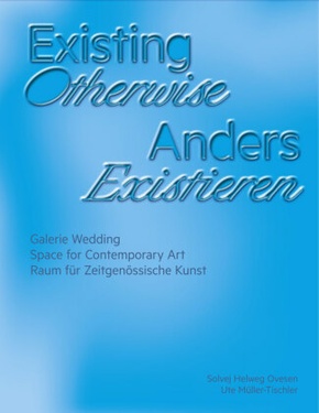 Existing Otherwise | Anders Existieren