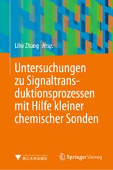 Untersuchungen zu Signaltransduktionsprozessen mit Hilfe kleiner chemischer Sonden