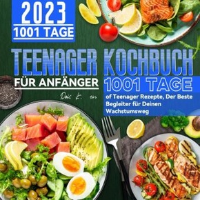 Teenager Kochbuch für Anfänger 2023