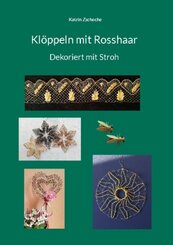 Klöppeln mit Rosshaar Dekoriert mit Stroh