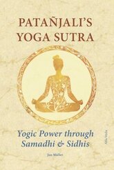 Patañjali's Yoga Sutra - Yogic Power through Samadhi & Sidhis