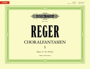 Choralfantasien für Orgel Band 1: op. 27, 30, 40/1&2