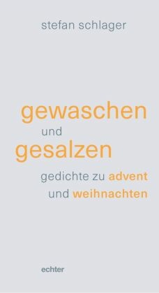 gewaschen und gesalzen