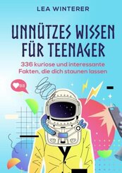 Unnützes Wissen für Teenager