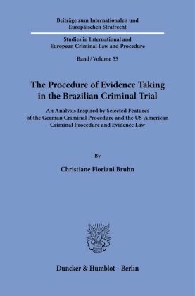 The Procedure of Evidence Taking in the Brazilian Criminal Trial.