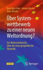 &Uuml;ber Systemwettbewerb zu einer neuen Weltordnung?