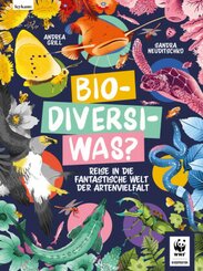 Bio-Diversi-Was? Reise in die fantastische Welt der Artenvielvalt. In Kooperation mit dem WWF