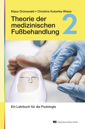 Theorie der medizinischen Fußbehandlung, Band 2