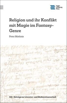 Religion und ihr Konflikt mit Magie im Fantasy-Genre