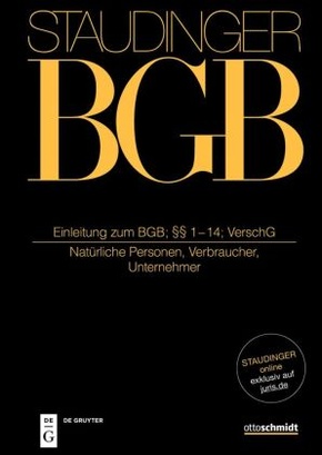 J. von Staudingers Kommentar zum Bürgerlichen Gesetzbuch mit Einführungsgesetz und Nebengesetzen. Allgemeiner Teil: Einleitung zum BGB; §§ 1-14; VerschG