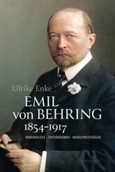 Emil von Behring 1854-1917