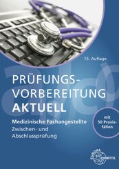 Prüfungsvorbereitung aktuell - Medizinische Fachangestellte