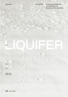 LIQUIFER. Living Beyond Earth