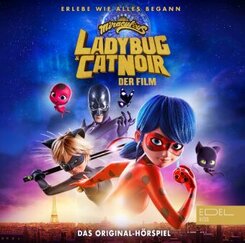 Miraculous: Ladybug & Cat Noir - Der Film - Das Original-Hörspiel, 1 Audio-CD