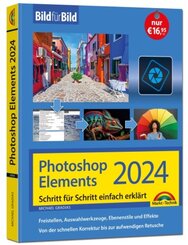 Photoshop Elements 2024 Bild für Bild erklärt