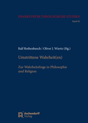 Umstrittene Wahrheit(en)