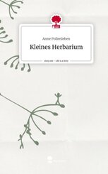 Kleines Herbarium. Life is a Story - story.one
