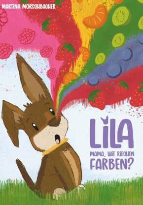 Lila - Mama, wie riechen Farben?