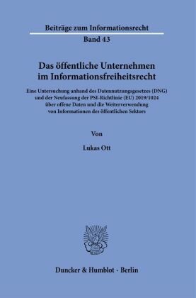 Das öffentliche Unternehmen im Informationsfreiheitsrecht.