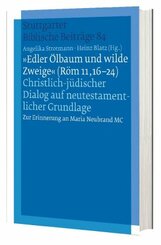 "Edler Ölbaum und wilde Zweige " (Röm 11,16-24)