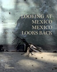 Looking at Mexico / Mexico Looks Back