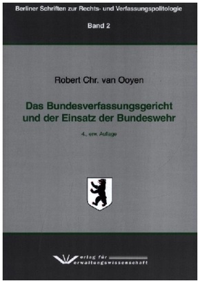 Das Bundesverfassungsgericht und der Einsatz der Bundeswehr,