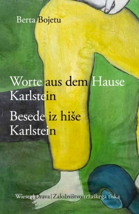 Besede iz hise Karlstein Jankobi / Worte aus dem Hause Karlstein Jankobi
