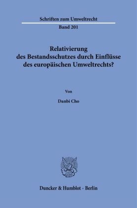 Relativierung des Bestandsschutzes durch Einflüsse des europäischen Umweltrechts?