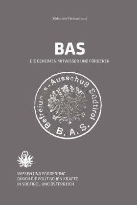 BAS - Die geheimen Mitwisser und Förderer