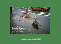 Roman Signer - Reisefotos/Travel Photos 1991- 2022