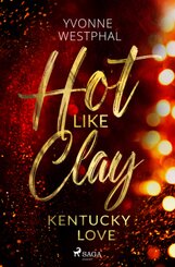 Hot Like Clay - Kentucky Love