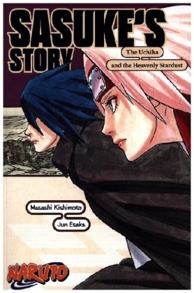 Naruto: Sasuke's Story-The Uchiha and the Heavenly Stardust