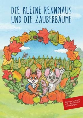 Die kleine Rennmaus und die Zauberbäume