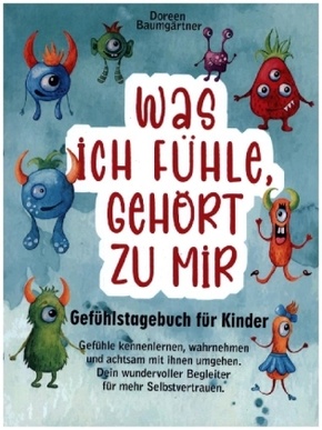 Gefühlstagebuch für Kinder "Was ich fühle, gehört zu mir"