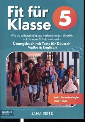 Fit für Klasse 5: Wie du selbstständig und vorbereitet den Übertritt auf die neue Schule meisterst