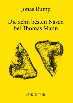 Die zehn besten Nasen bei Thomas Mann