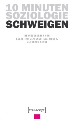 10 Minuten Soziologie: Schweigen