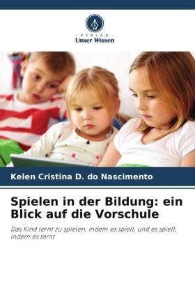 Spielen in der Bildung: ein Blick auf die Vorschule