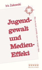 Jugendgewalt und Medieneffekt