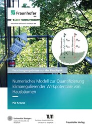 Numerisches Modell zur Quantifizierung klimaregulierender Wirkpotentiale von Hausbäumen.
