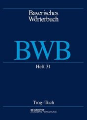 Bayerisches Wörterbuch (BWB): Trog - Tuch