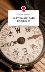 Die Prinzessin & das Ungeheuer. Life is a Story - story.one