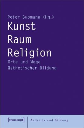 Kunst - Raum - Religion