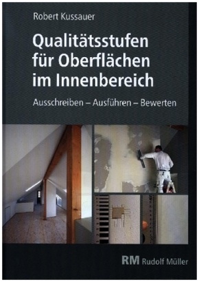 Qualitätsstufen für Oberflächen im Innenbereich