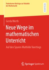 Neue Wege im mathematischen Unterricht